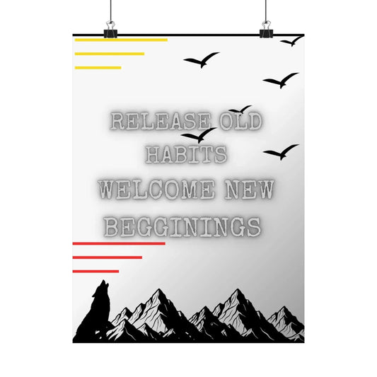Motivational Matte Poster Inspirational Wall Art Release Old Habits Welcome New Beginnings Lone Wolf Silhouette 11x14 - One OF One CreaXtions