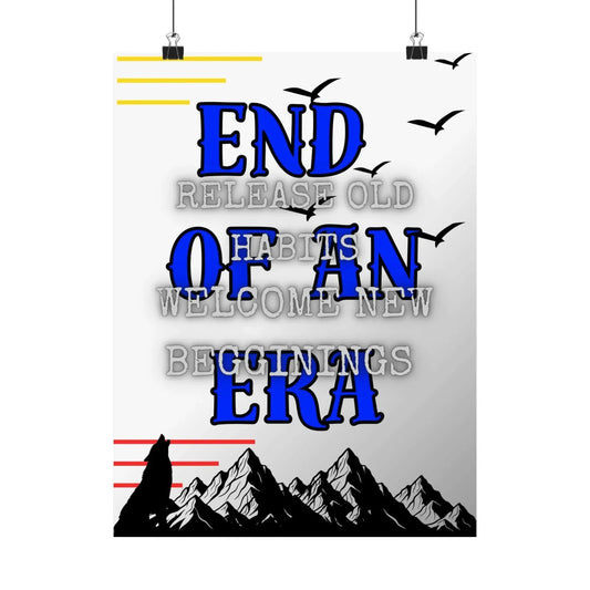 Inspirational Wall Art Poster End Of An Era With Bold Blue Typography Over Stark Landscape And Lone Howling Figure - One OF One CreaXtions