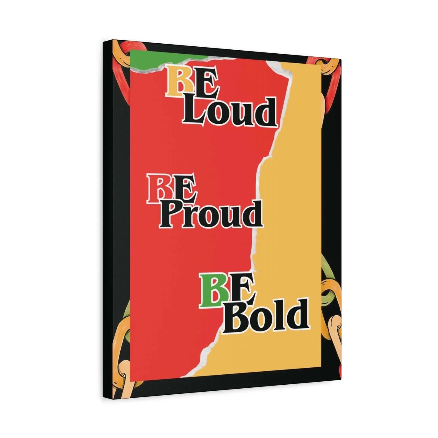 Motivational Canvas Wall Art Be Loud Be Proud Be Bold Inspiring Wall Decor For Living Room - One OF One CreaXtions