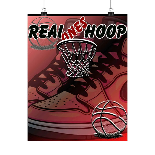 Basketball Poster Real Ones Hoop Matte Vertical Wall Art For Sports Enthusiasts Decor - One OF One CreaXtions