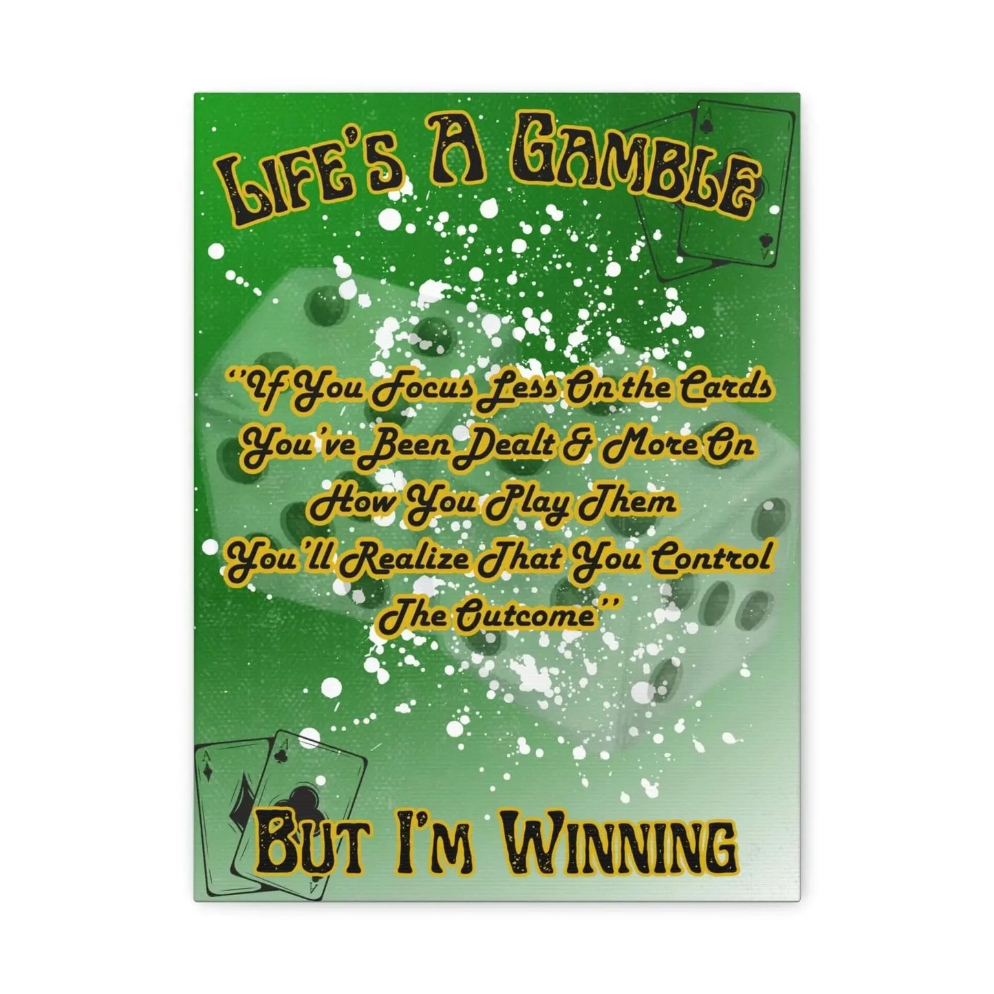 Motivational Poker Quote-Life's A Gamble, But I'm Winning - One OF One CreaXtions