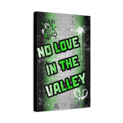NO LOVE IN THE VALLEY