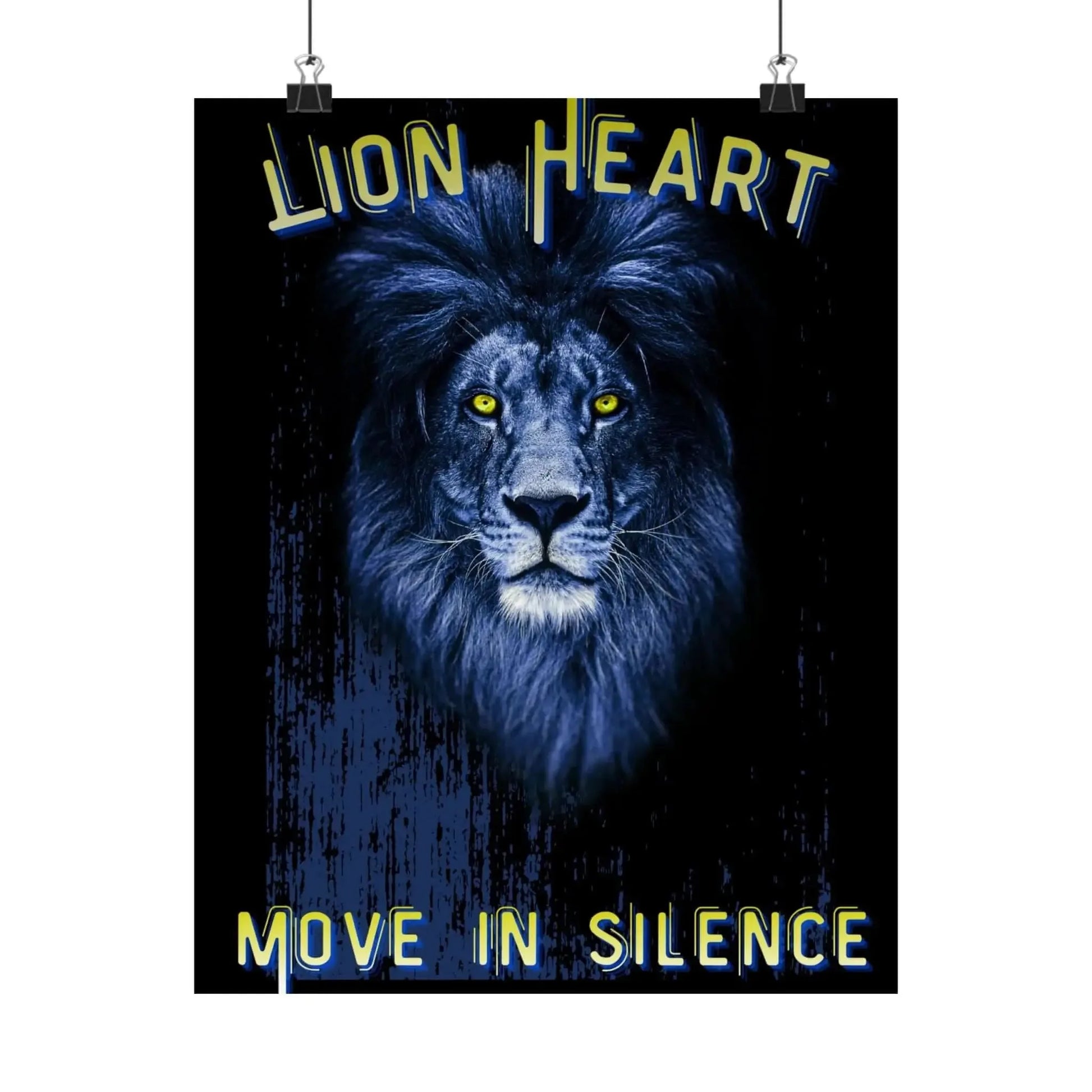 Lion Heart Move in Silence Matte Poster Blue Lion Wall Art for Home Decor and Study Room - One OF One CreaXtions