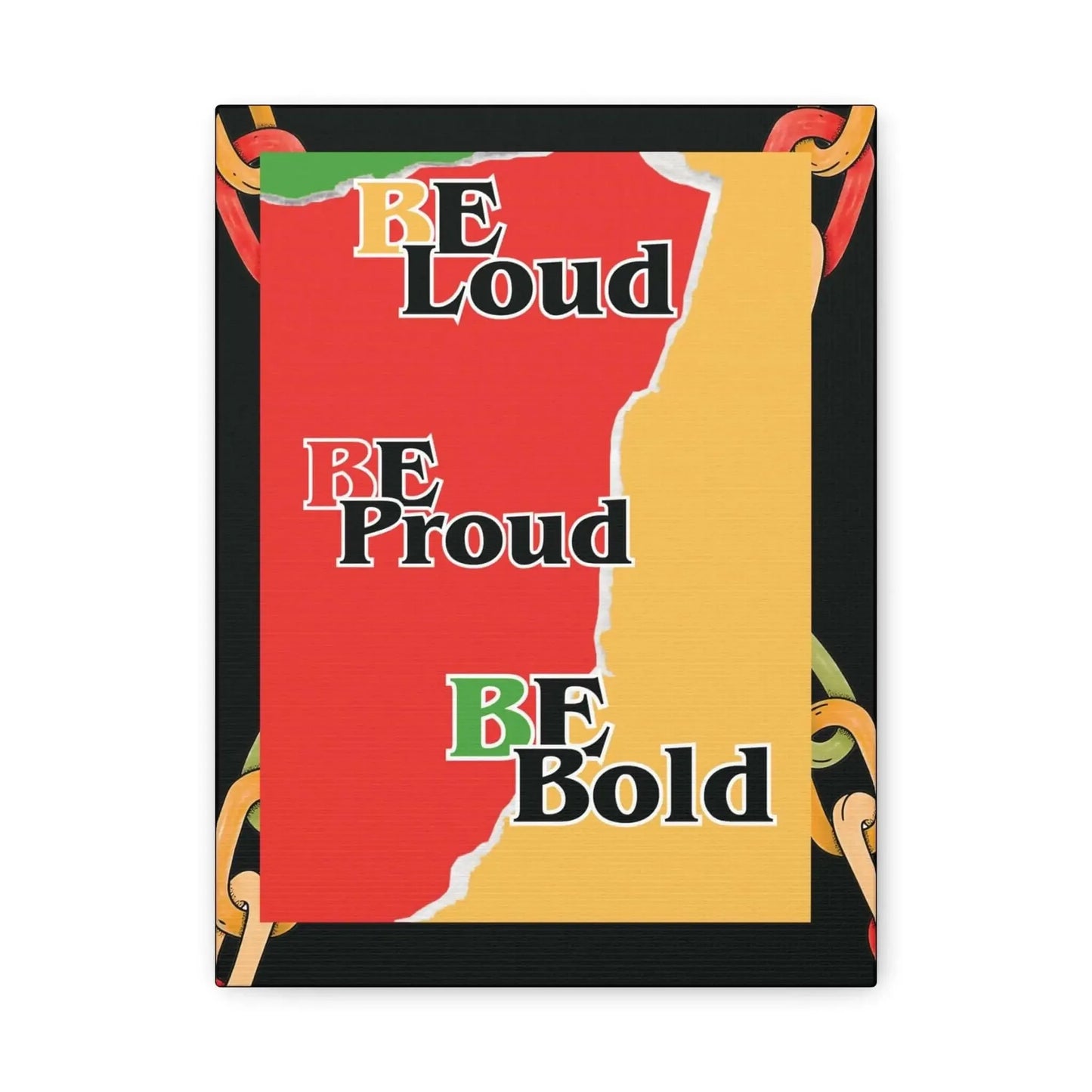 Motivational Canvas Wall Art Be Loud Be Proud Be Bold Inspiring Wall Decor For Living Room - One OF One CreaXtions