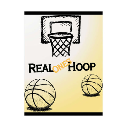 Basketball Hoop Matte Poster — "Real Ones Hoop" Vertical Wall Art