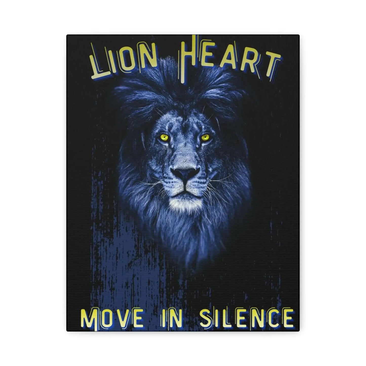 Lion Heart Move in Silence Canvas Art - One OF One CreaXtions