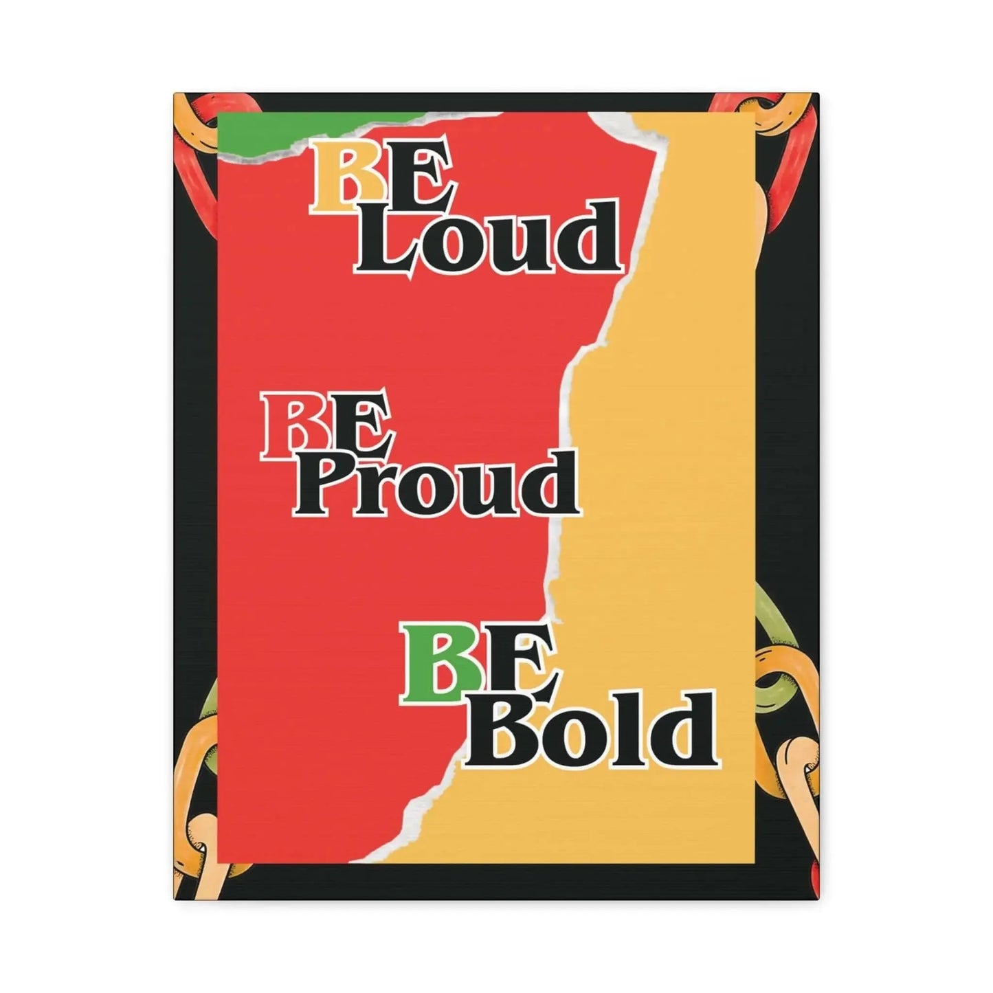 Motivational Canvas Wall Art Be Loud Be Proud Be Bold Inspiring Wall Decor For Living Room - One OF One CreaXtions
