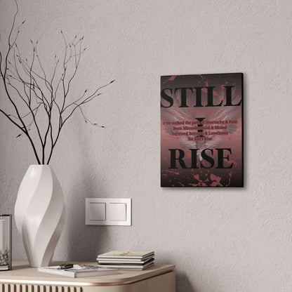 Still I Rise personalized wall art displayed in a modern setting on a wall.