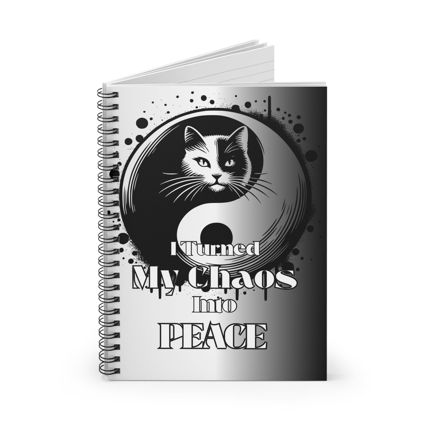 Yin Yang Cat Spiral Notebook - Turned My Chaos into Peace