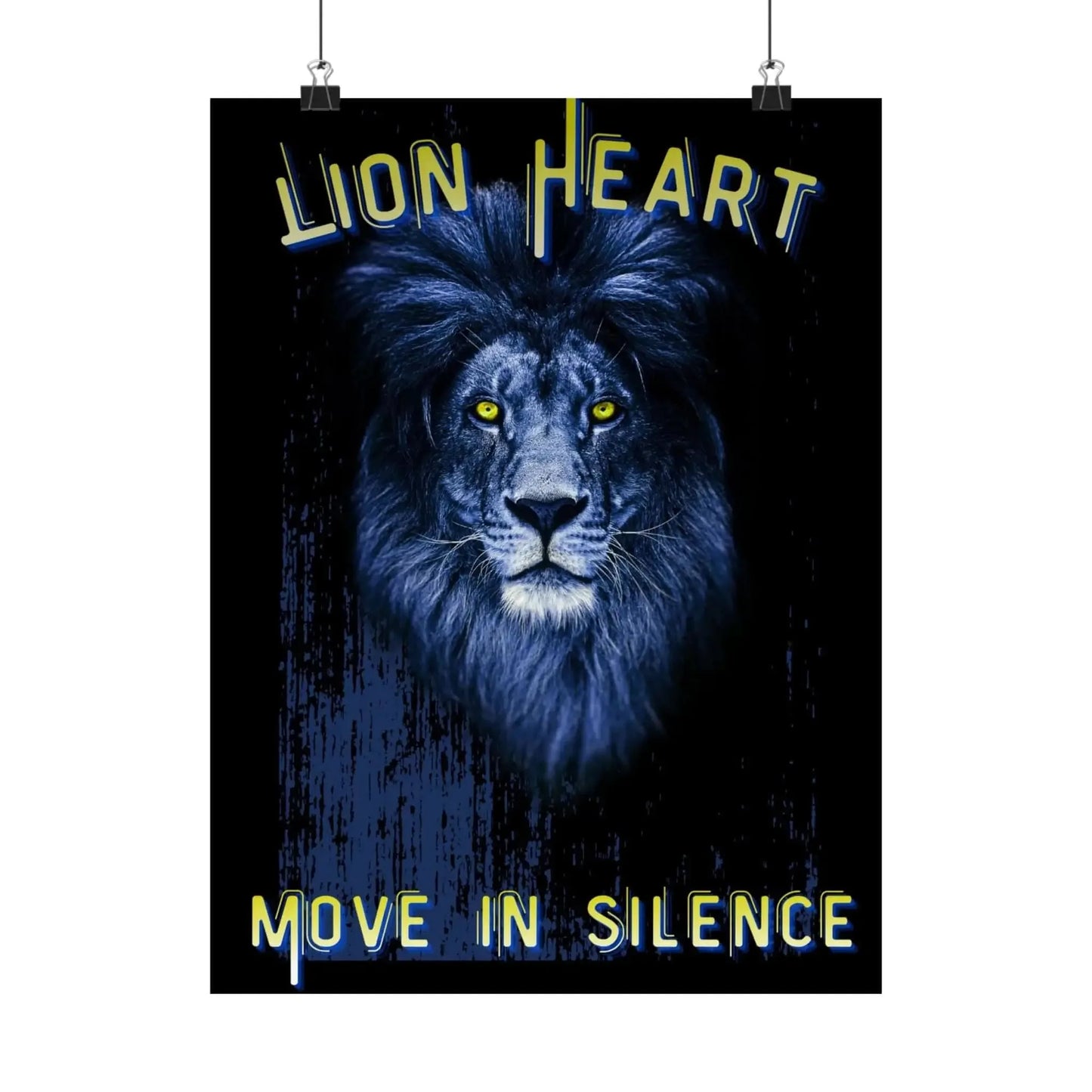 Lion Heart Move in Silence Matte Poster Blue Lion Wall Art for Home Decor and Study Room - One OF One CreaXtions