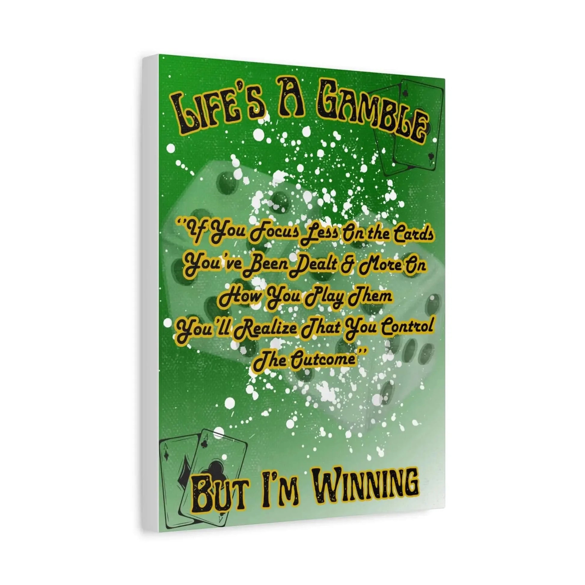 Motivational Poker Quote-Life's A Gamble, But I'm Winning - One OF One CreaXtions