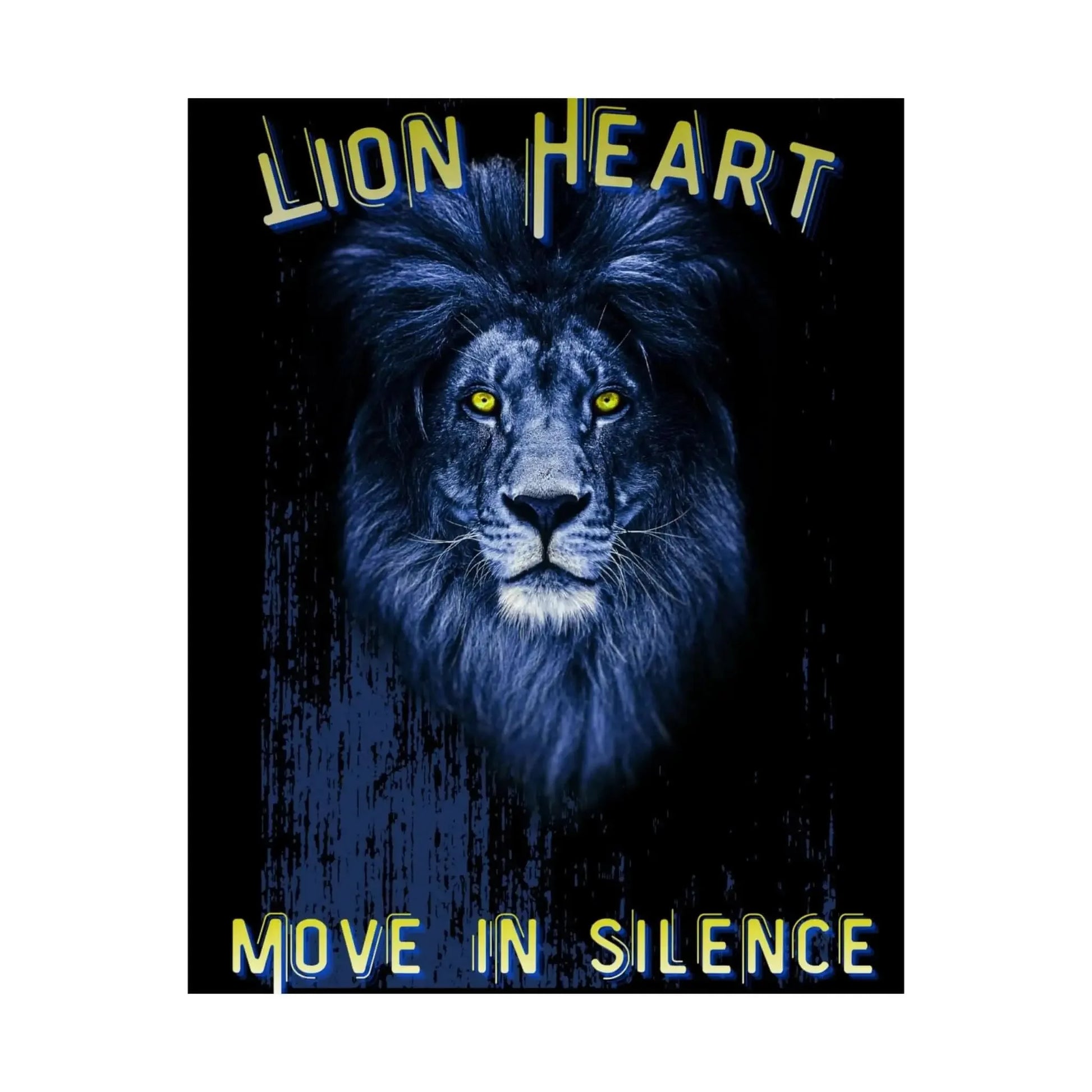 Lion Heart Move in Silence Matte Poster Blue Lion Wall Art for Home Decor and Study Room - One OF One CreaXtions